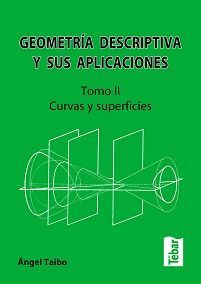 GEOMETRÍA DESCRIPTIVA Y SUS APLICACIONES II (2ª ED)