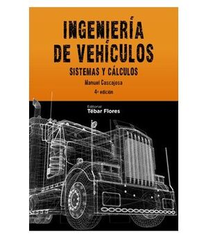 INGENIERÍA DE VEHÍCULOS (4ª ED)