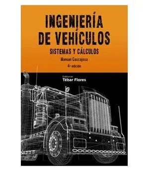 Ingeniería de Vehículos (4ª Ed)