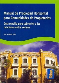 MANUAL DE PROPIEDAD HORIZONTAL PARA COMUNIDADES DE PROPIETARIOS