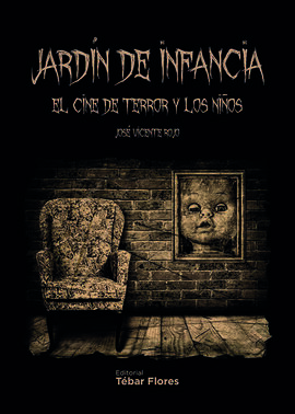 JARDIN DE INFANCIA. EL CINE DE TERROR Y LOS NIÑOS