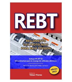 REBT 2015. INCORPORA LAS MODIFICACIONES DEL RD 1053/2014, INCLUID