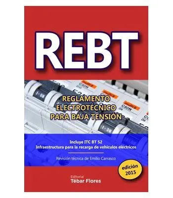 Rebt 2015. Incorpora las Modificaciones del Rd 1053/2014, Incluid