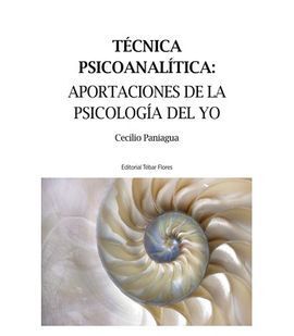 TECNICA PSICOANALITICA:APORTACIONES PSICOLOGIA DEL YO