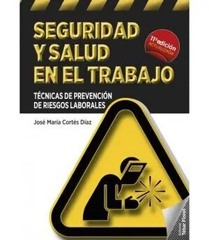Seguridad y Salud en el Trabajo (11ª Ed)