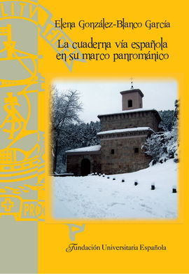 LA CUADERNA VÍA ESPAÑOLA EN SU MARCO PANROMÁNICO