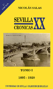 TOMO I SEVILLA: CRONICAS DEL SIGLO XX.