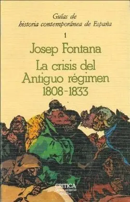 La Crisis del Antiguo Régimen