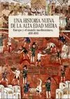 Una Historia Nueva de la Alta Edad Media