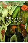 Vida y Mierte en el Tercer Reich