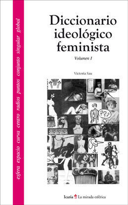 DICCIONARIO IDEOLOGICO FEMINISTA I