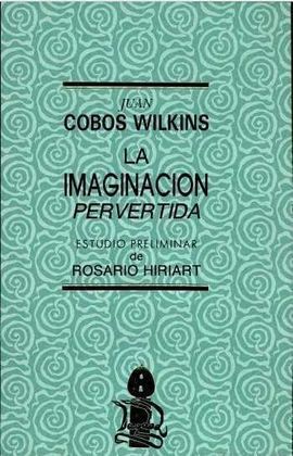 LA IMAGINACIÓN PERVERTIDA