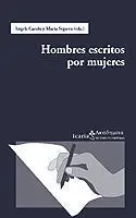 Hombres Escritos por Mujeres