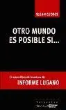 Otro Mundo Es Posible si...