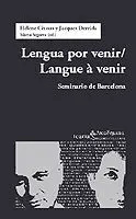 Lengua por Venir / Langue á Venir. Seminario de Barcelona
