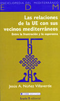 LAS RELACIONES DE LA UE CON SUS VECINOS MEDITERRÁNEOS.