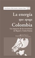 LA ENERGÍA QUE APAGA COLOMBIA