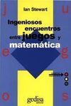 INGENIOSOS ENCUENTROS ENTRE JUEGOS Y MATEMATICAS