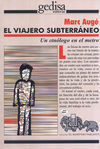 EL VIAJERO SUBTERRÁNEO