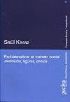 PROBLEMATIZAR EL TRABAJO SOCIAL