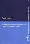 Problematizar el Trabajo Social