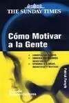 Cómo Motivar a la Gente