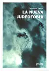La Nueva Judeofobia