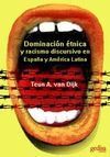 DOMINACIÓN ÉTNICA Y RACISMO DISCURSIVO EN ESPAÑA Y AMÉRICA LATINA