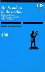 De lo mio a lo de Nadie. Individualismo, Colectivismo Agrari