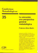 ENCUESTA: UNA PERSPECTIVA GENERAL METODOLÓGICA, LA