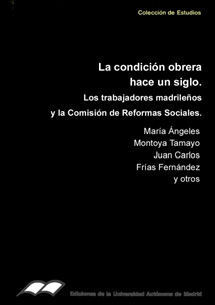 LA CONDICION OBRERA HACE UN SIGLO