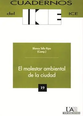 El Malestar Ambiental de la Ciudad.