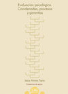 EVALUACION PSICOLOGICA. COORDENADAS, PROCESOS Y GA