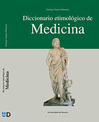 DICCIONARIO ETIMOLOGICO DE MEDICINA.