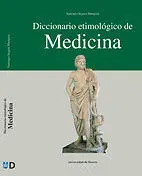 Diccionario Etimologico de Medicina.