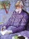 Vascos Relevantes del Siglo Xx
