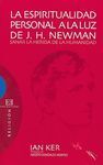 LA ESPIRITUALIDAD PERSONAL A LA LUZ DE J. H. NEWMAN
