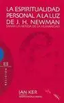 La Espiritualidad Personal a la Luz de J. H. Newman