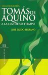 TOMÁS DE AQUINO. A LA LUZ DE SU TIEMPO