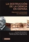 LA DESTRUCCIÓN DE LA CIENCIA EN ESPAÑA