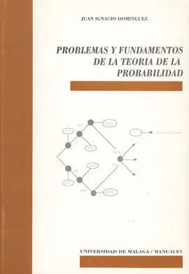 Problemas y Fundamentos de la Teoría de la Probabilidad