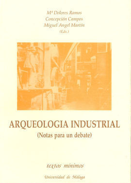 TEXTOS MINIMOS N.15 ARQUEOLOGIA INDUSTRIAL