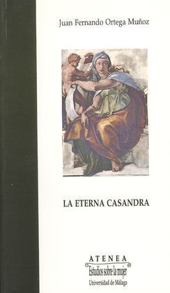 LA ETERNA CASANDRA