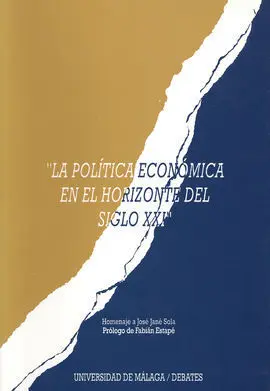 La Política Económica en el Horizonte del Siglo Xxi