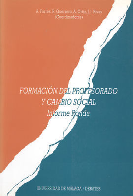 FORMACIÓN DEL PROFESORADO Y CAMBIO SOCIAL (INFORME RONDA)