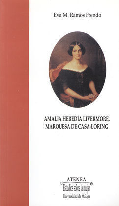 AMALIA HEREDIA LIVERMORE, MARQUESA DE CASA-LORING