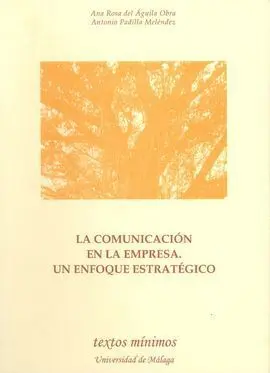 La Comunicacion en la Empresa, un Enfoque Estrategico