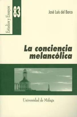 La Conciencia Melancólica