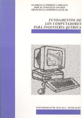 FUNDAMENTOS DE LOS COMPUTADORES PARA INGENIERÍA QUÍMICA