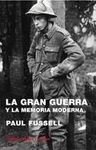 LA GRAN GUERRA Y LA MEMORIA MODERNA